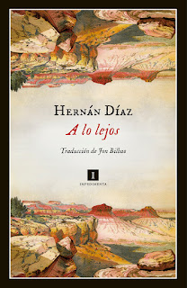 A lo lejos de Hernán Díaz | Resumen + Opinión