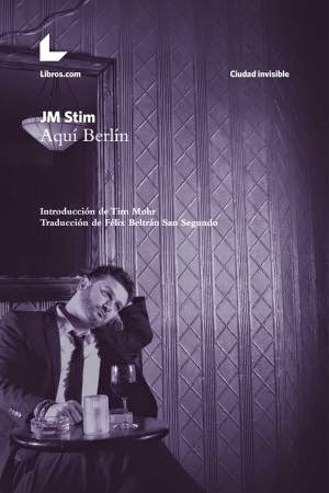 Aquí Berlín de JM Stim | Resumen + Opinión