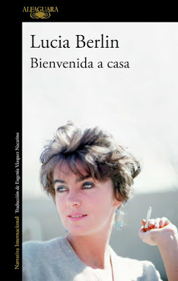 Bienvenida a casa de Lucia Berlin | Resumen + Opinión