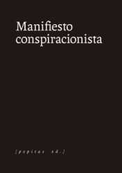 Manifiesto conspiracionista de VV.AA. | Resumen + Opinión