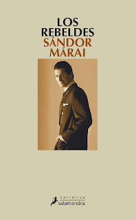 Los rebeldes de Sándor Márai | Resumen + Opinión
