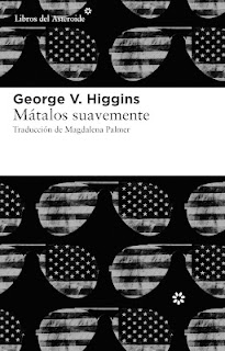Mátalos suavemente de George V. Higgins | Resumen + Opinión