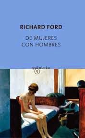 De mujeres con hombres de Richard Ford | Resumen + Opinión