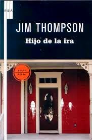 Hijo de la ira de Jim Thompson | Resumen + Opinión