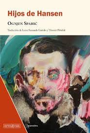 Hijos de Hansen de Ognjen Spahic | Resumen + Opinión
