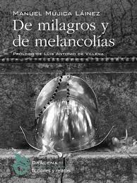 De milagros y de melancolías de Manuel Mujica Lainez | Resumen + Opinión