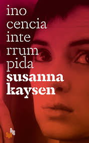 Inocencia interrumpida de Susanna Kaysen | Resumen + Opinión