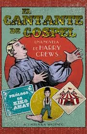 El cantante de gospel de Harry Crews | Resumen + Opinión