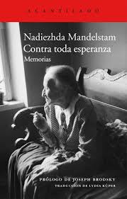 Contra toda esperanza. Memorias de Nadiezhda Mandelstam | Resumen + Opinión