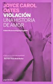 Violación de Joyce Carol Oates | Resumen + Opinión