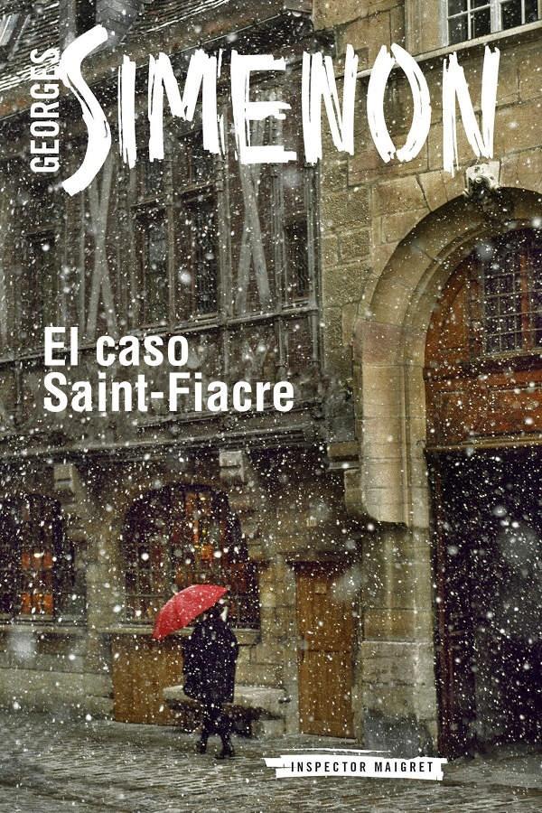 El caso Saint – Fiacre de George Simenon | Resumen + Opinión