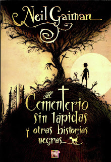 El cementerio sin lápidas y otras historias negras de Neil Gaiman | Resumen + Opinión