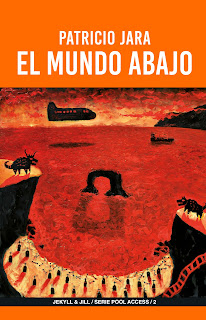El mundo abajo de Patricio Jara | Resumen + Opinión
