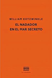 El nadador en el mar secreto de William Kotzwinkle | Resumen + Opinión