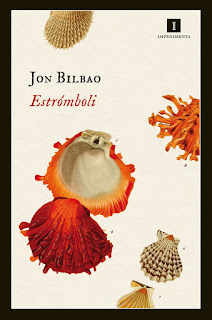 Estrómboli de Jon Bilbao | Resumen + Opinión