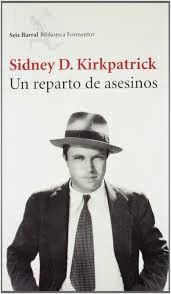 Un reparto de asesinos de Sidney D. Kirkpatrick | Resumen + Opinión