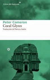 Coral Glynn de Peter Cameron | Resumen + Opinión