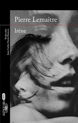 Irène de Pierre Lemaitre | Resumen + Opinión