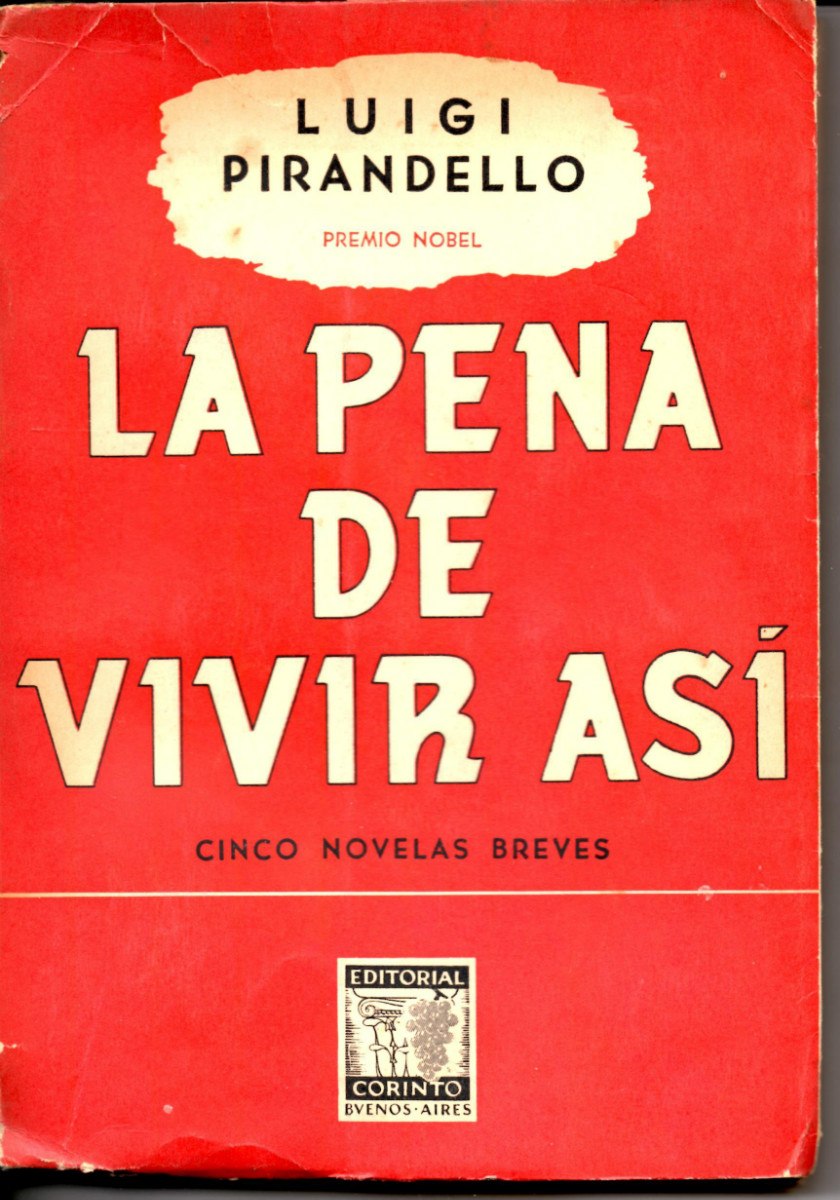 La pena de vivir así de Luigi Pirandello | Resumen + Opinión