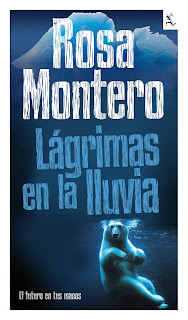 Lágrimas en la lluvia de Rosa Montero | Resumen + Opinión