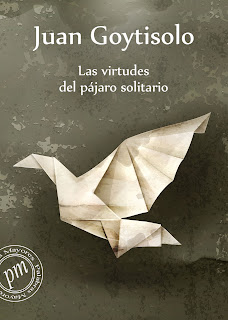 Las virtudes del pájaro solitario de Juan Goytisolo | Resumen + Opinión