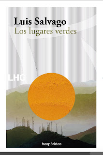 Los lugares verdes de Luis Salvago | Resumen + Opinión