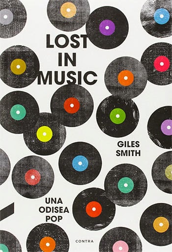 Lost in music. Una odisea pop de Giles Smith | Resumen + Opinión