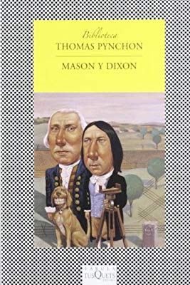 Mason y Dixon de Thomas Pynchon | Resumen + Opinión