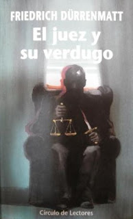 El juez y su verdugo de Friedrich Dürrenmatt | Resumen + Opinión