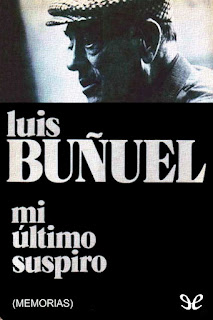Mi último suspiro de Luis Buñuel | Resumen + Opinión