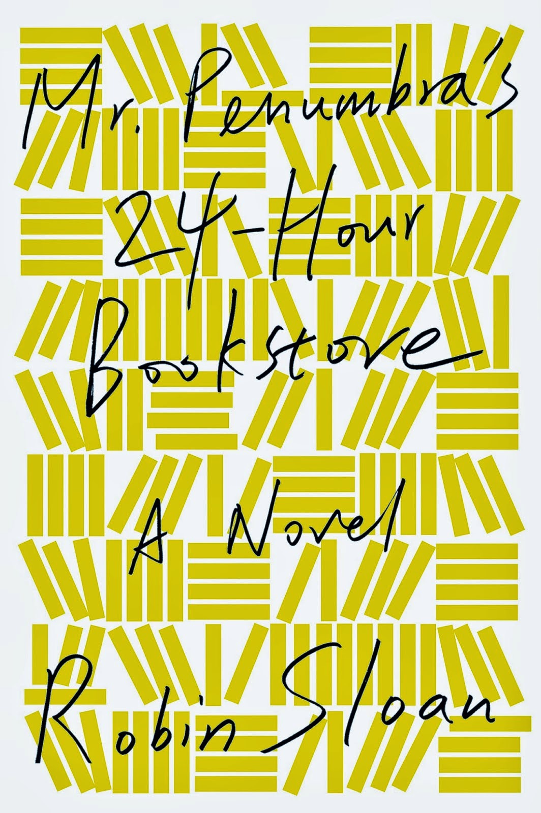 La librería abierta 24 horas del señor Penumbra de Robin Sloan | Resumen + Opinión