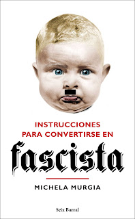 Instrucciones para convertirse en fascista de Michela Murgia | Resumen + Opinión