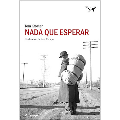 Nada que esperar de Tom Kromer | Resumen + Opinión