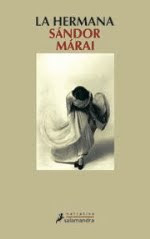 La hermana de Sándor Márai | Resumen + Opinión