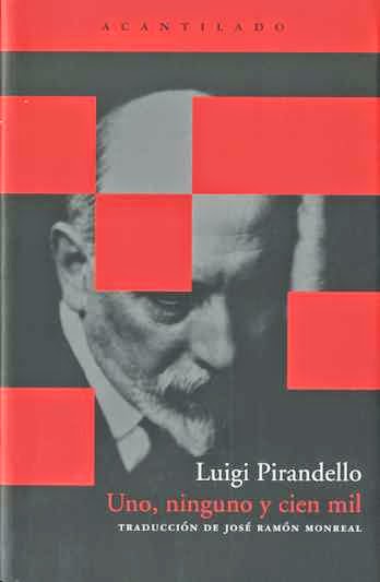 Uno, ninguno y cien mil de Luigi Pirandello | Resumen + Opinión