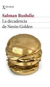 La decadencia de Nerón Golden de Salman Rushdie | Resumen + Opinión