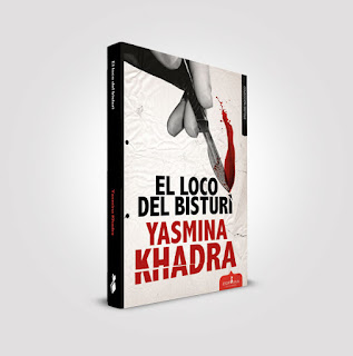 El loco del bisturí de Yasmina Khadra | Resumen + Opinión