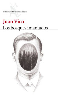 Los bosques imantados de Juan Vico | Resumen + Opinión