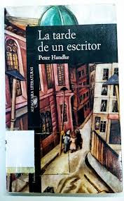 La tarde de un escritor de Peter Handke | Resumen + Opinión