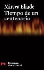 Tiempo de un centenario de Mircea Eliade | Resumen + Opinión