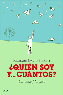 ¿Quién soy y… cuántos? de Richard David Precht | Resumen + Opinión