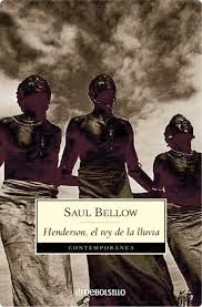 Henderson, el rey de la lluvia de Saul Bellow | Resumen + Opinión