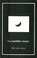 La república mejor de Pablo López Gómez | Resumen + Opinión