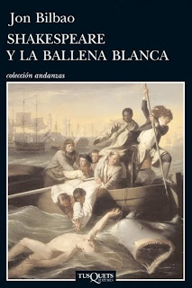 Shakespeare y la ballena blanca de Jon Bilbao | Resumen + Opinión