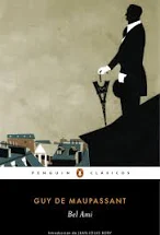 Bel Ami de Guy de Maupassant | Resumen + Opinión
