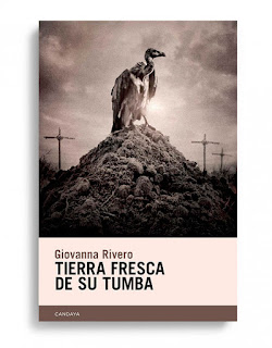 Tierra fresca de su tumba de Giovanna Rivero | Resumen + Opinión