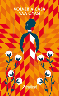Volver a casa de Yaa Gyasi | Resumen + Opinión