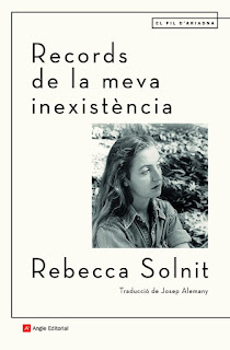 Recuerdos de mi inexistencia de Rebecca Solnit | Resumen + Opinión