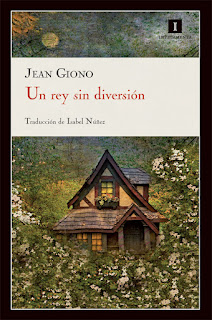 Un rey sin diversión de Jean Giono | Resumen + Opinión