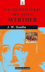 Las desventuras del joven Werther de Johann Wolfgang von Goethe | Resumen + Opinión